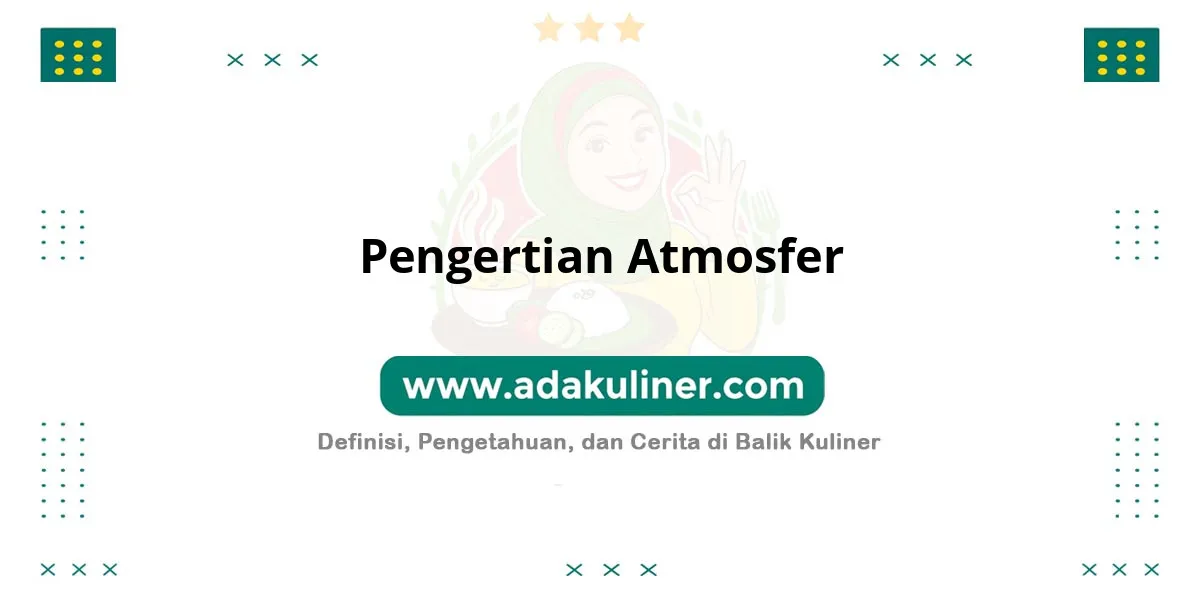Pengertian Atmosfer: Lapisan gas pelindung bumi Pengertian Atmosfer: Lapisan gas pelindung bumi