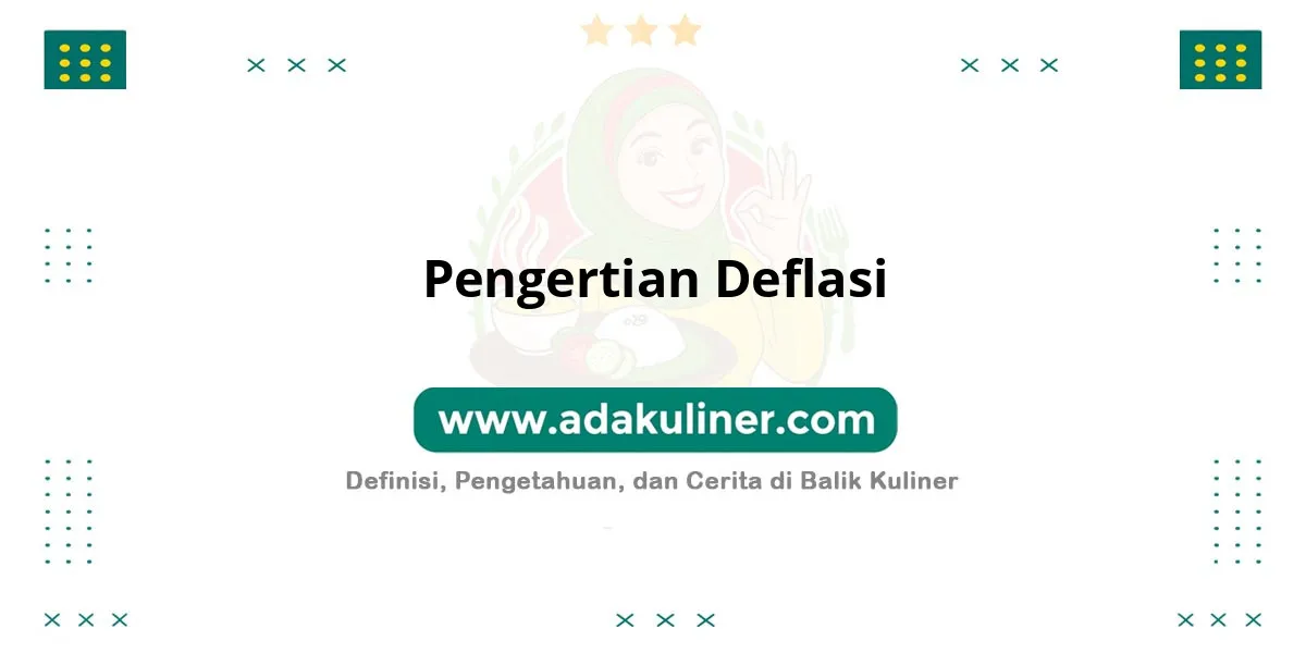 Pengertian Deflasi: Penurunan harga barang dan jasa Pengertian Deflasi: Penurunan harga barang dan jasa