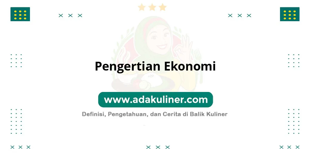 Pengertian Ekonomi: Ilmu tentang alokasi sumber daya Pengertian Ekonomi: Ilmu tentang alokasi sumber daya
