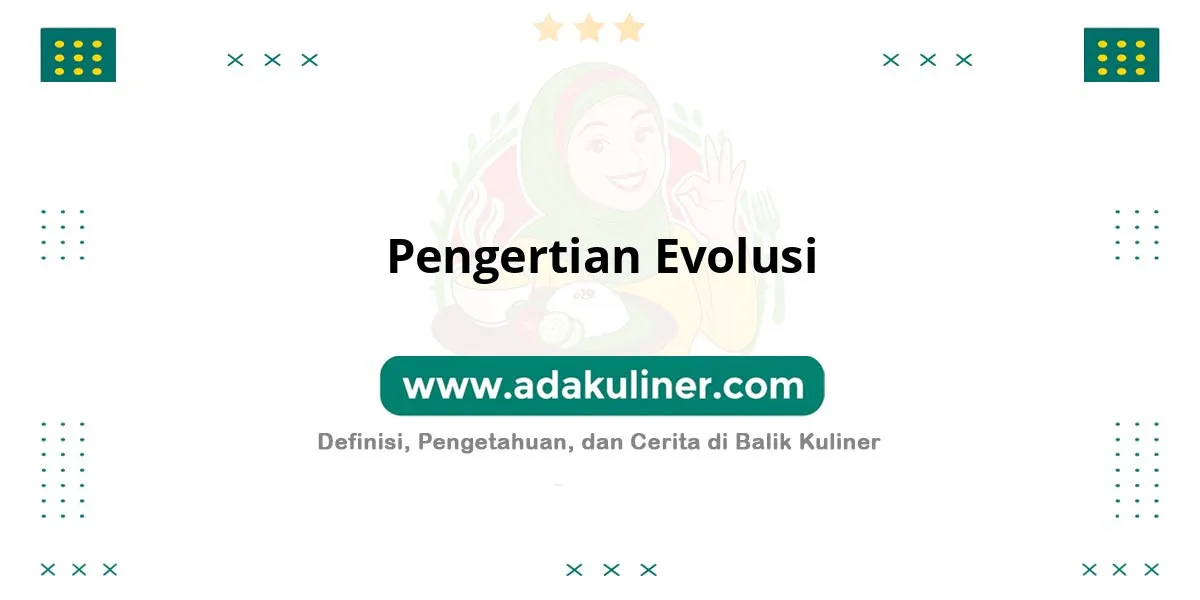 Pengertian Evolusi: Perubahan makhluk hidup dari waktu ke waktu Pengertian Evolusi: Perubahan makhluk hidup dari waktu ke waktu