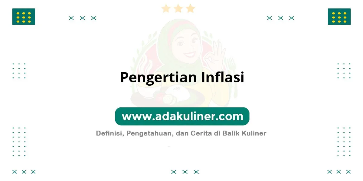 Pengertian Inflasi: Kenaikan harga barang secara umum Pengertian Inflasi: Kenaikan harga barang secara umum