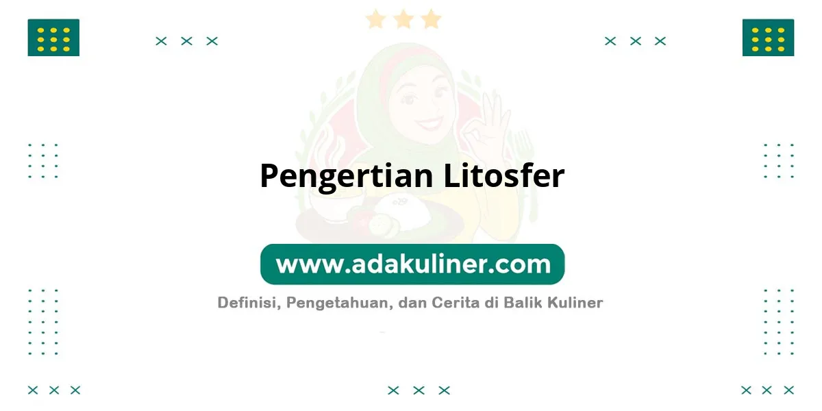 Pengertian Litosfer: Lapisan batuan terluar bumi Pengertian Litosfer: Lapisan batuan terluar bumi