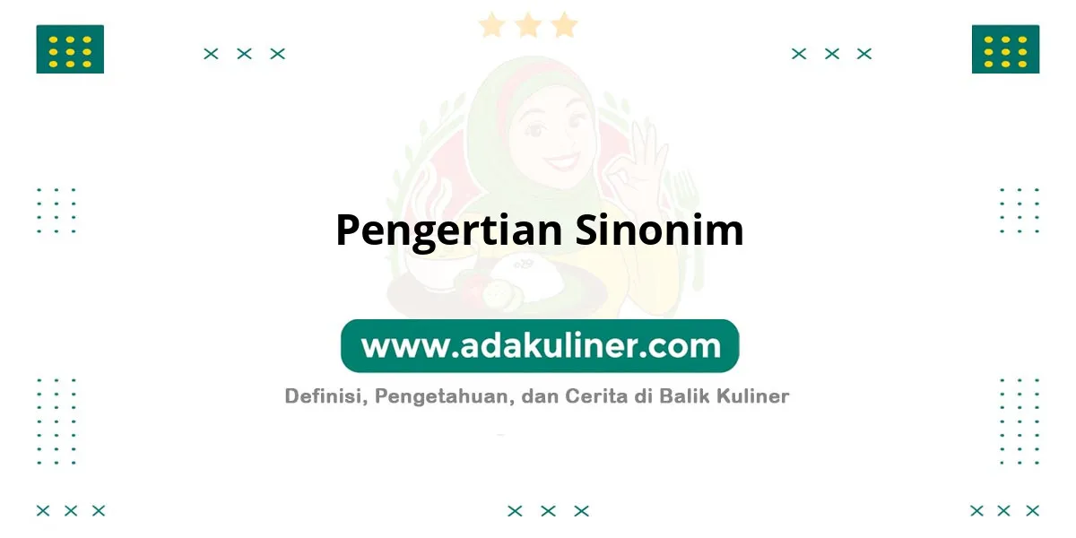 Pengertian Sinonim: Persamaan makna dalam kata berbeda Pengertian Sinonim: Persamaan makna dalam kata berbeda