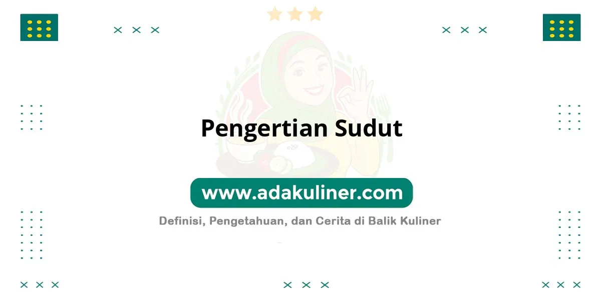 Pengertian Sudut: Daerah antara dua garis berpotongan Pengertian Sudut: Daerah antara dua garis berpotongan