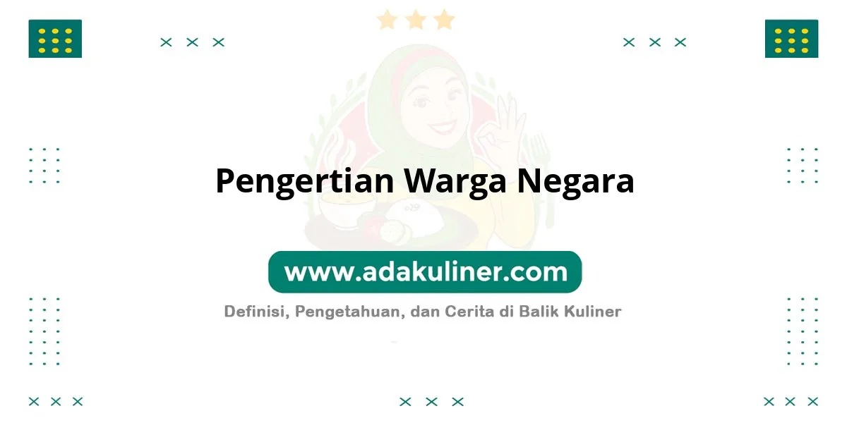 Pengertian Warga Negara dan haknya